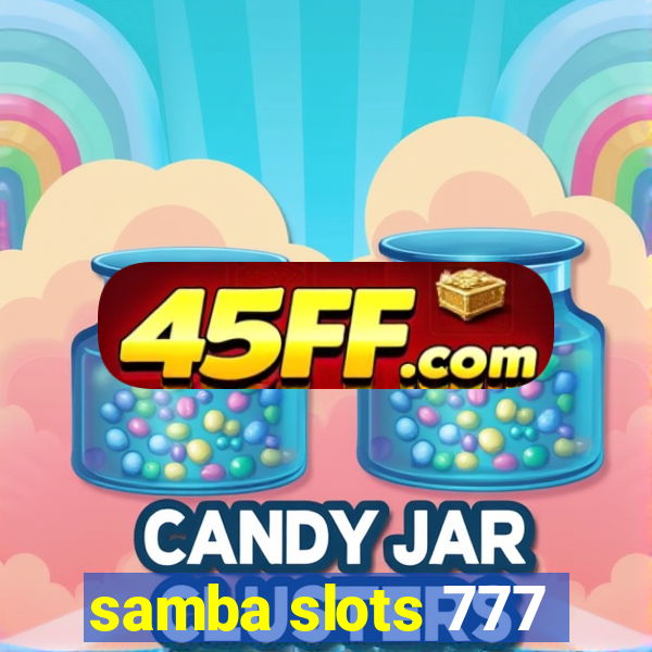 samba slots 777